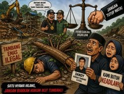 NYAWA TERGANTIKAN EMAS: PRAKTIK ILEGAL DAN LEMAHNYA PENEGAKAN HUKUM